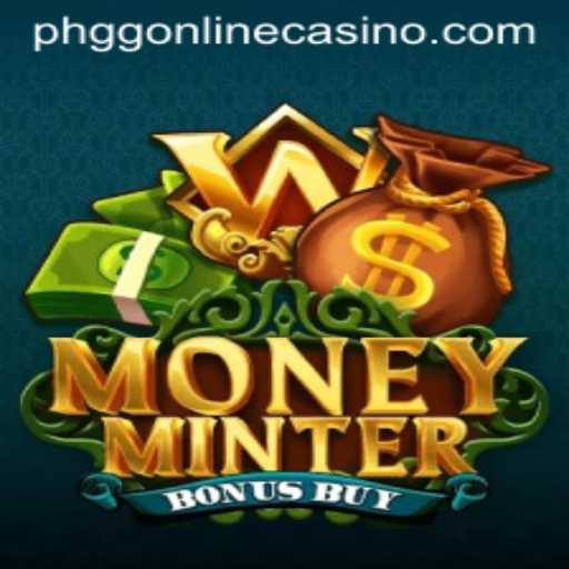 Exploring MoneyMinterBonusBuy at PHGG Casino